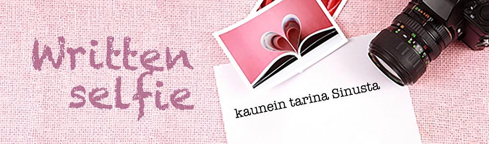 Written selfie - kaunein tarina sinusta (EG) by Katri Syvärinen Ky